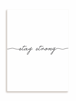 Plakat Stay strong bez ramy