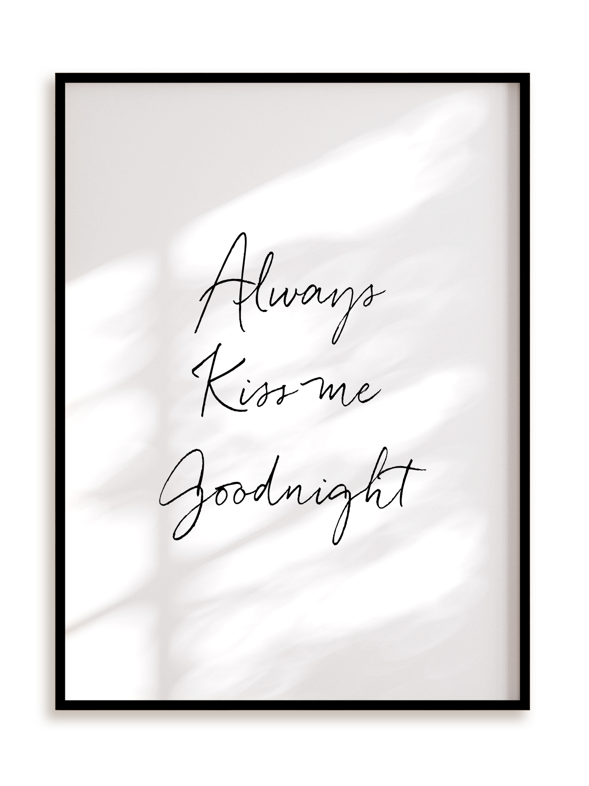 Plakat Always kiss me goodnight w ramie aluminiowej