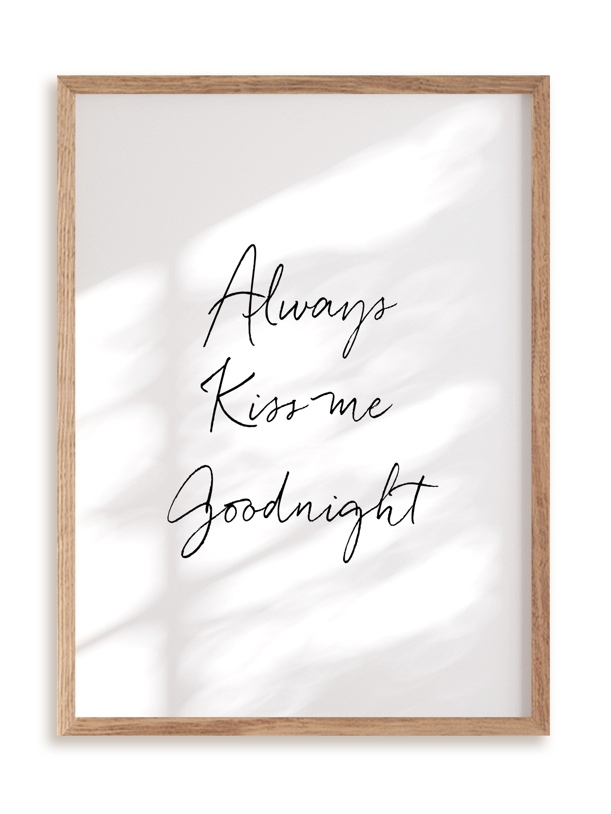 Plakat Always kiss me goodnight w ramie drewnianej