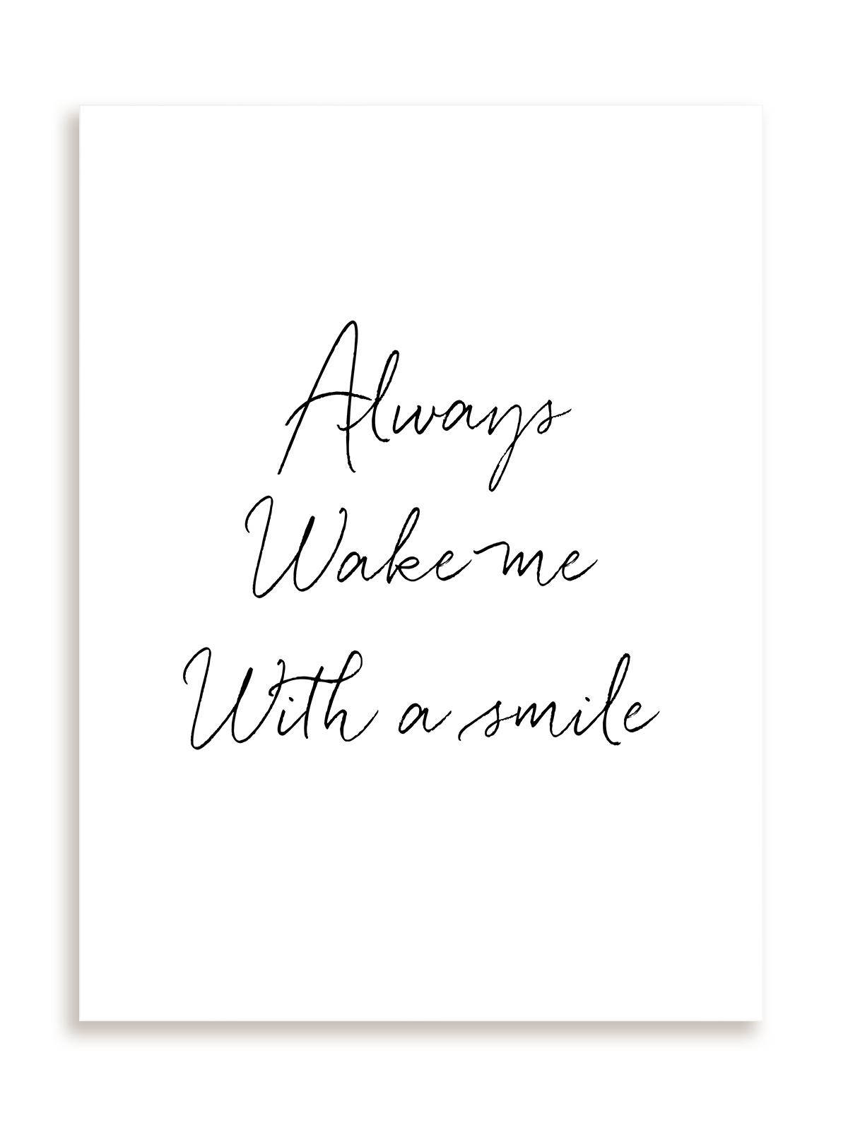 Plakat Always wake me with a smile bez ramy