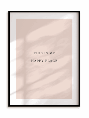 Plakat This is my happy place w ramie aluminiowej
