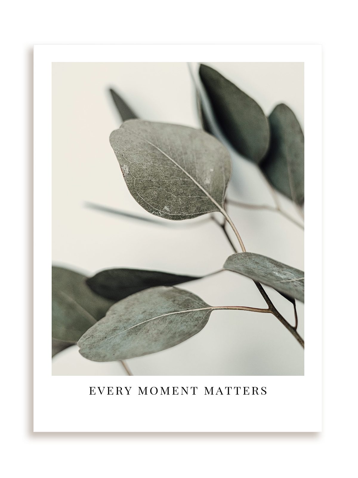 Plakat Every moment matters bez ramy