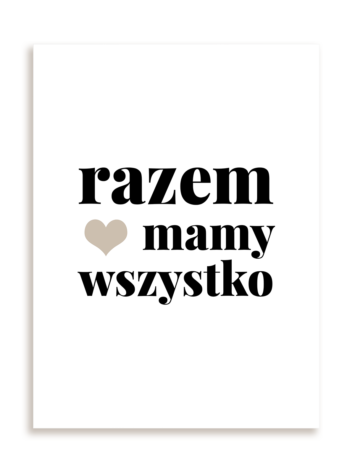 Plakat Razem mamy wszystko bez ramy