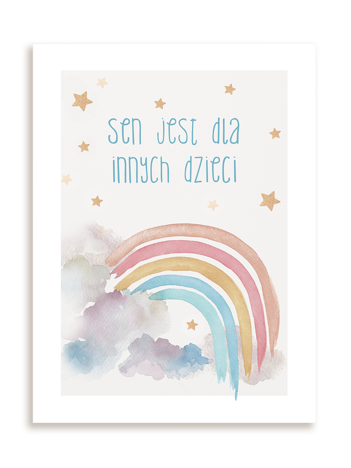 Plakat Sen jest dla innych dzieci bez ramy