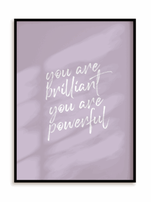 Plakat Brilliant and powerful w ramie aluminiowej