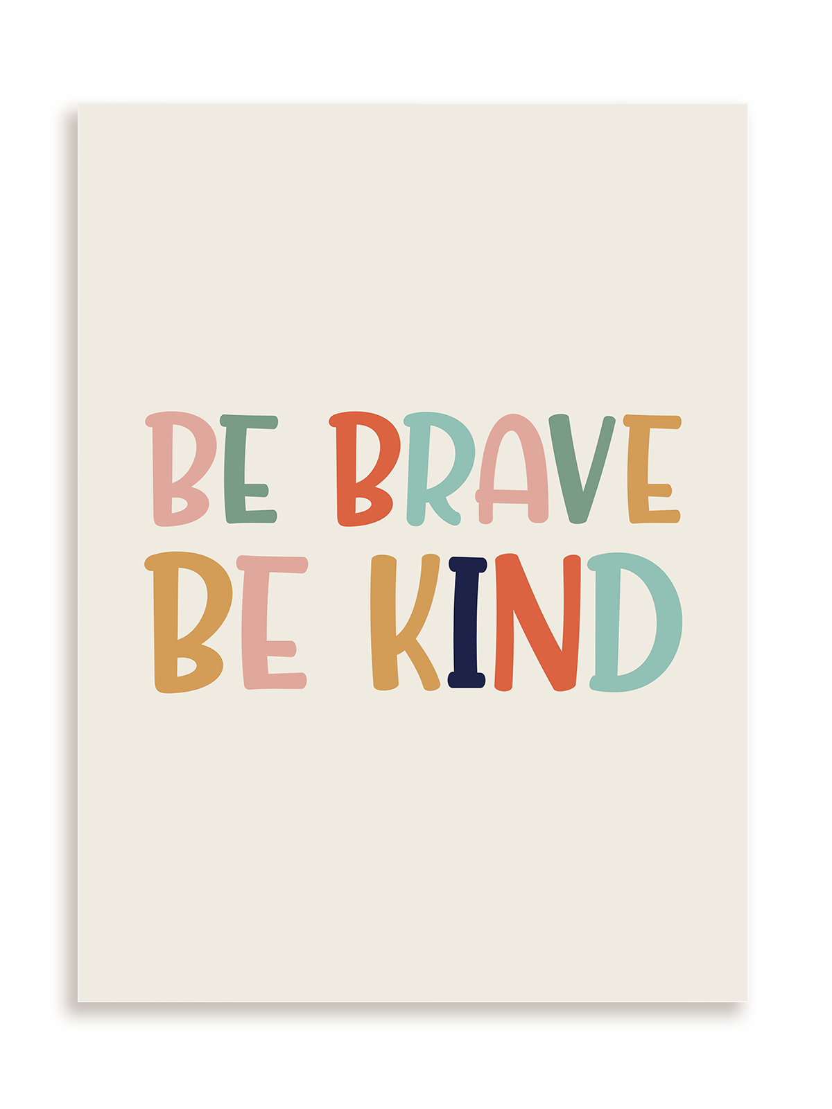 Plakat Be brave be kind bez ramy