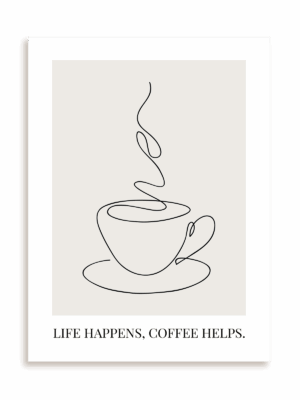 Plakat Life happens, coffee helps bez ramy