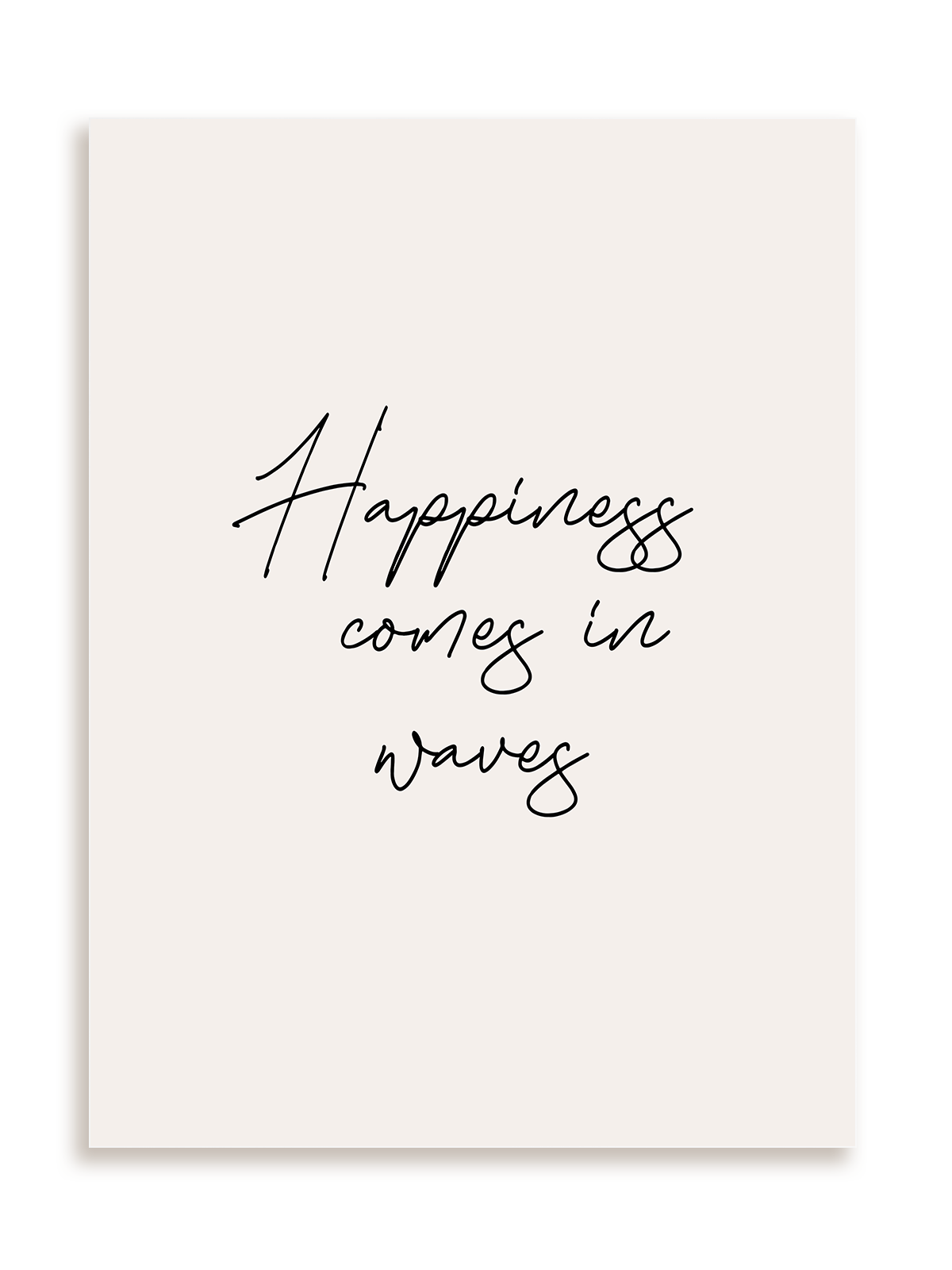 Plakat Happiness comes in waves bez ramy