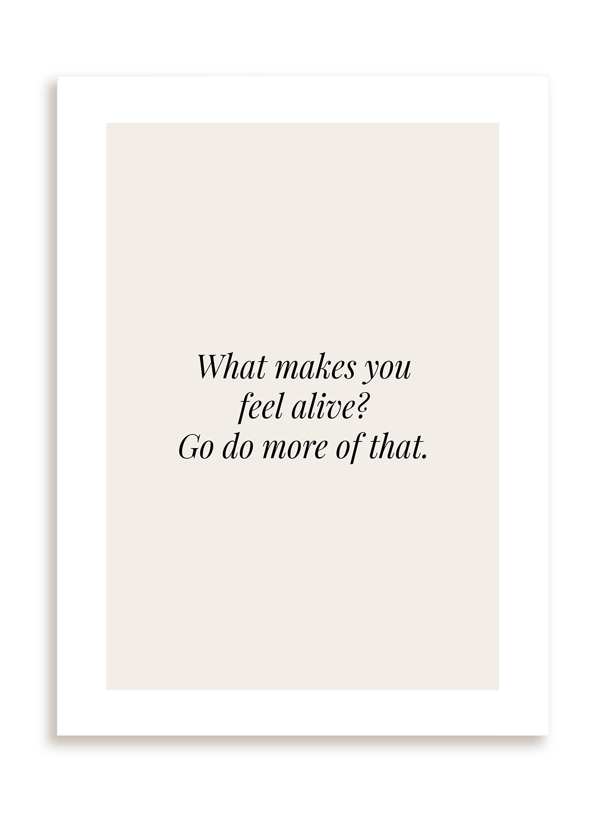 Plakat What makes you feel alive bez ramy