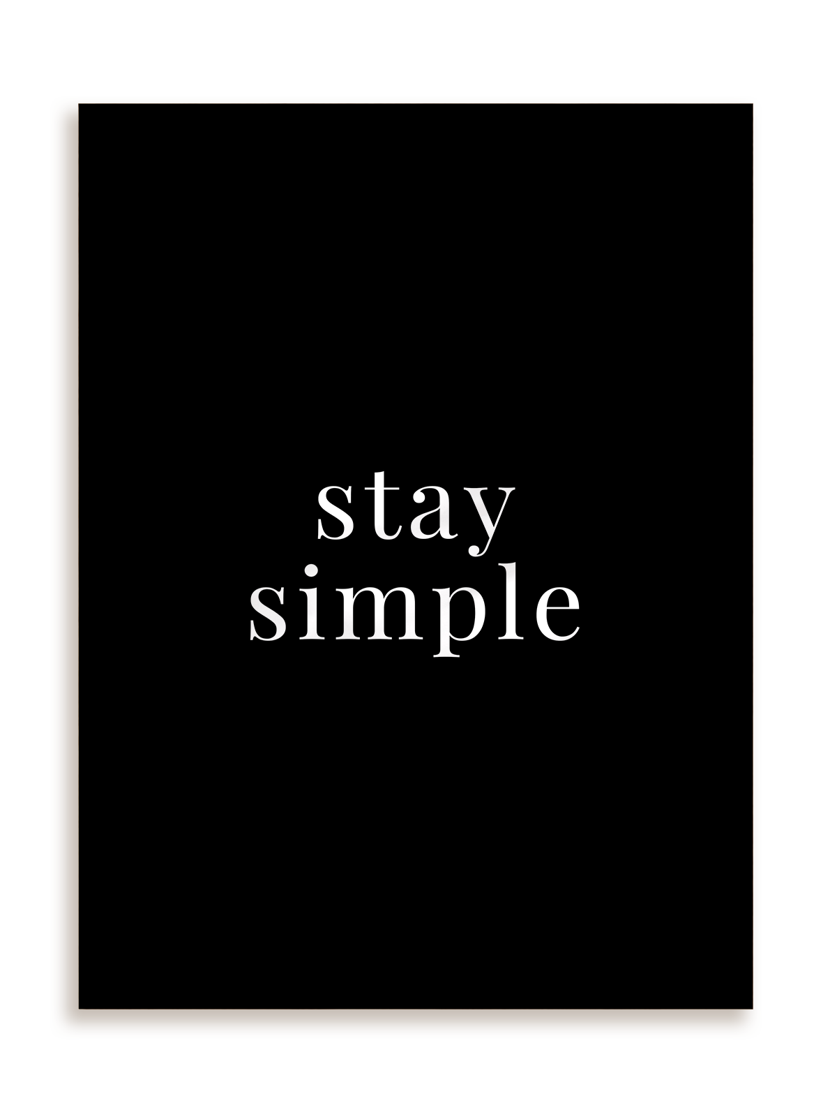 Plakat Stay simple w ramie aluminiowej